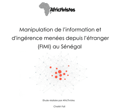 Rapport analytique sur la manipulation et l’ingérence étrangère par l’information (FIMI) au Sénégal