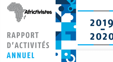 Rapport d’activités annuel 2019-2020: AfricTivistes, plus résiliente que jamais