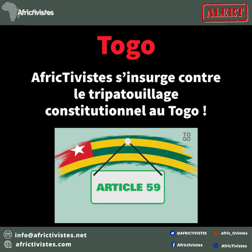 AfricTivistes s’insurge contre le tripatouillage constitutionnel au Togo !