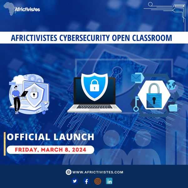 AfricTivistes Cybersecurity Open Classroom kicks off